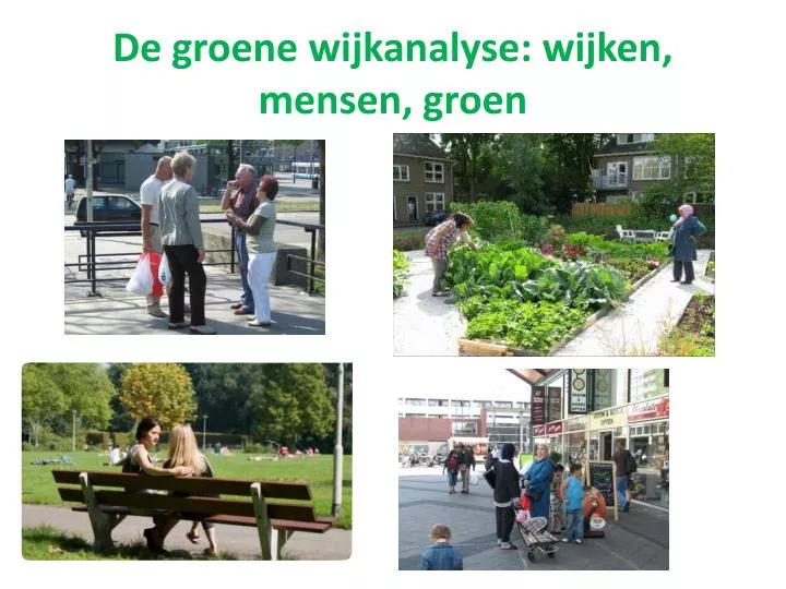 de groene wijkanalyse wijken mensen groen