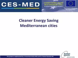 CLEANER ENERGY SAVING MEDITERRANEAN CITIES EuropeAid /132630/C/SER/Multi R/MULTI