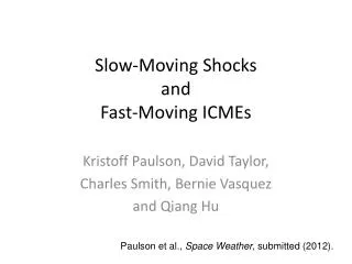 Slow-Moving Shocks and Fast-Moving ICMEs