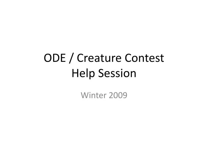 ode creature contest help session