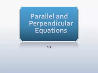 parallel and perpendicular equations