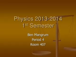 Physics 2013-2014 1 st Semester