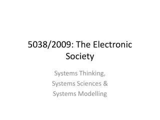 5038/2009: The Electronic Society