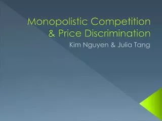 Monopolistic Competition &amp; Price Discrimination