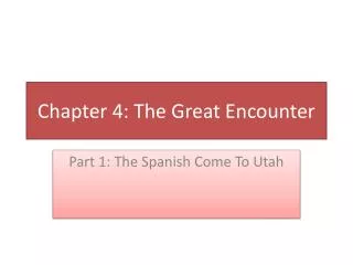 Chapter 4: The Great Encounter