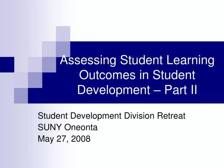 assessing student learning outcomes in student development part ii