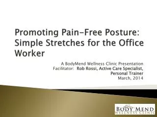 Promoting Pain-Free Posture: Simple Stretches for the Office Worker