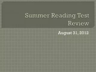 Summer Reading Test Review