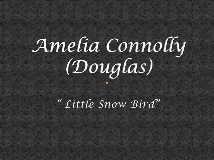 amelia connolly douglas