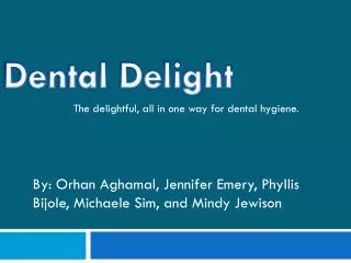 Dental Delight