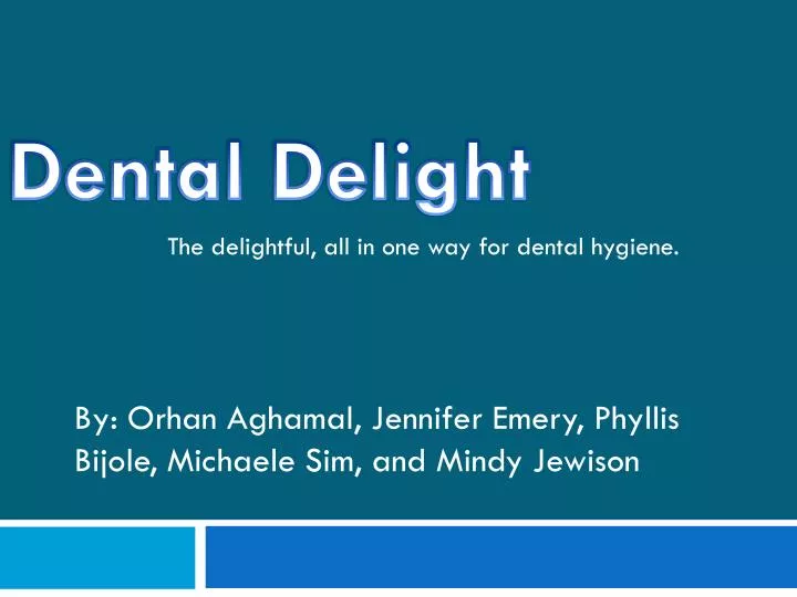 dental delight