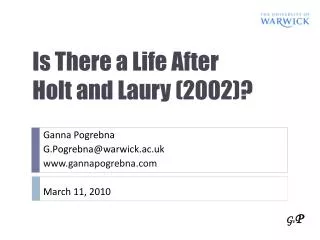 Is There a Life After Holt and Laury (2002)?