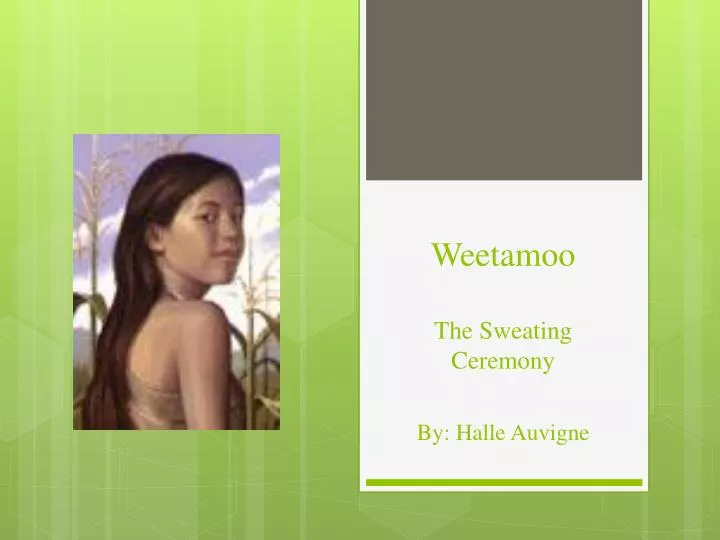 weetamoo the s weating c eremony by halle auvigne