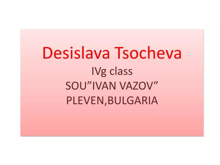 desislava tsocheva ivg class sou ivan vazov pleven bulgaria