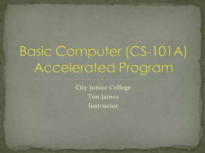 basic computer cs 101a accelerated program