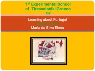 Learning about Portugal Drawing in the way Maria da S ilva Elena