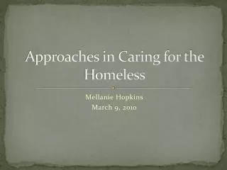 Approaches in Caring for the Homeless
