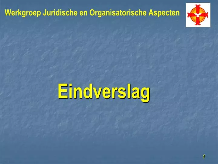 werkgroep juridische en organisatorische aspecten