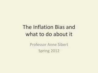The Inflation Bias and what to do about it