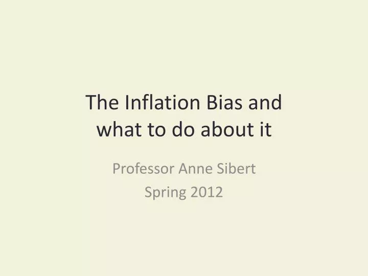 the inflation bias and what to do about it