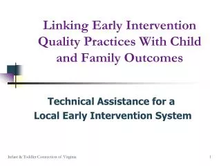 Linking Early Intervention Quality Practices With Child and Family Outcomes