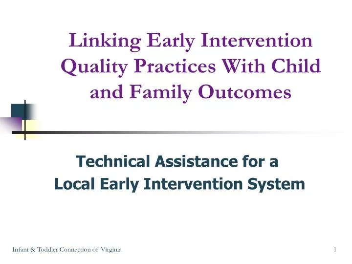 linking early intervention quality practices with child and family outcomes