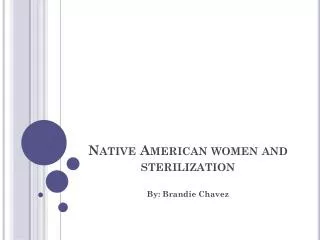 Native American women and sterilization