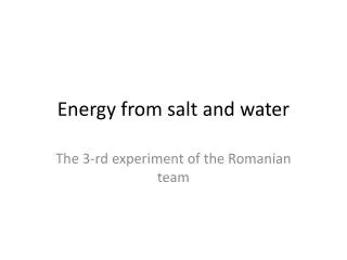 Energy from salt and water