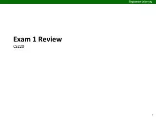 Exam 1 Review CS220