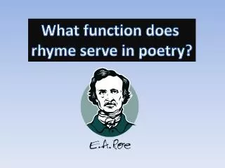 What function does rhyme serve in poetry?