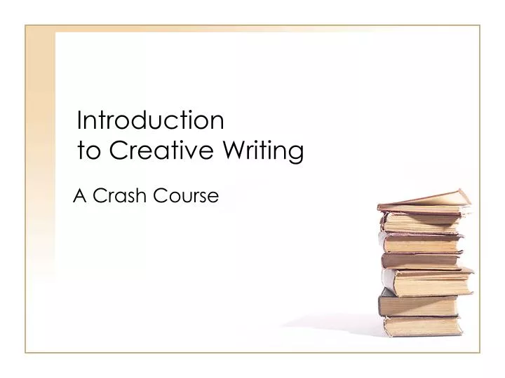 introduction to creative writing