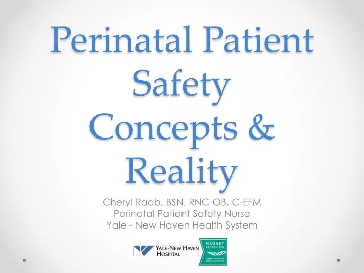 perinatal patient safety concepts reality