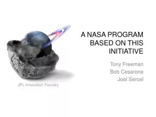 A NASA PROGRAM BASED ON THIS INITIATIVE