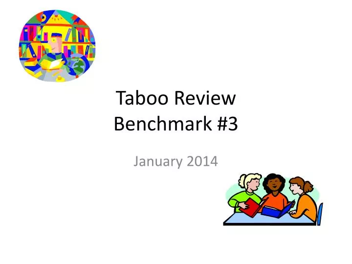 taboo review benchmark 3