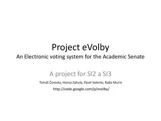 Project eVolby An Electronic voting system for the Academic Senate