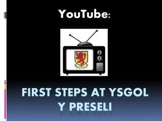 First steps at ysgol y preseli