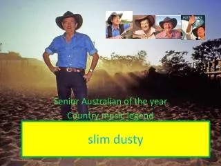 slim dusty