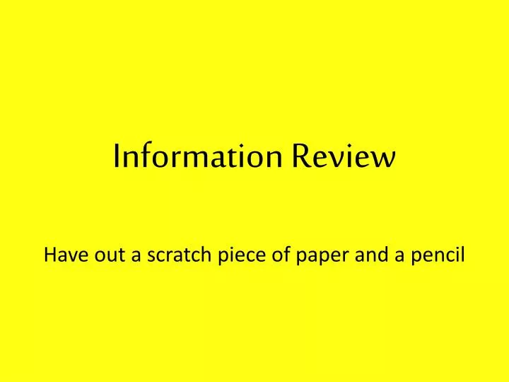 information review