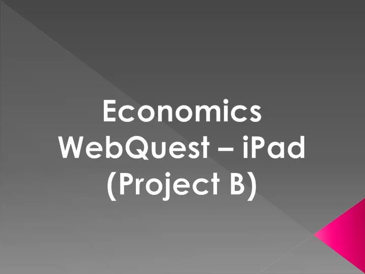 economics webquest ipad project b