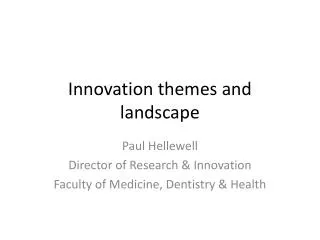 Innovation themes and landscape