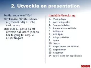 2. Utveckla en presentation