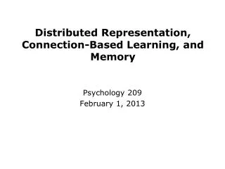 Distributed Representation, Connection-Based Learning, and Memory