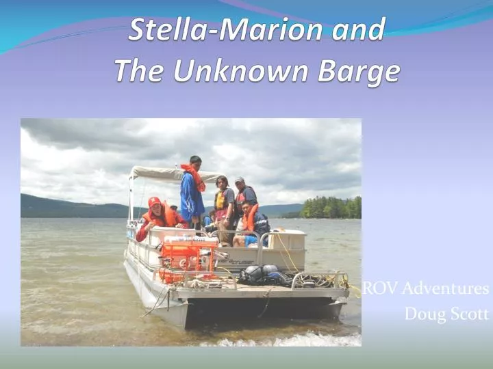 stella marion and the unknown barge