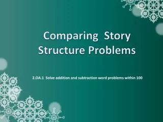 Comparing Story Structure Problems