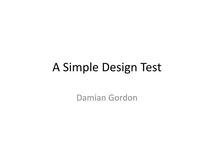 a simple design test