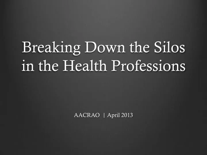breaking down the silos in the health professions