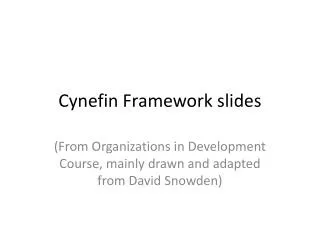 Cynefin Framework slides