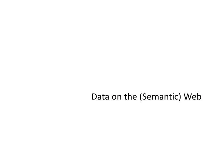 data on the semantic web
