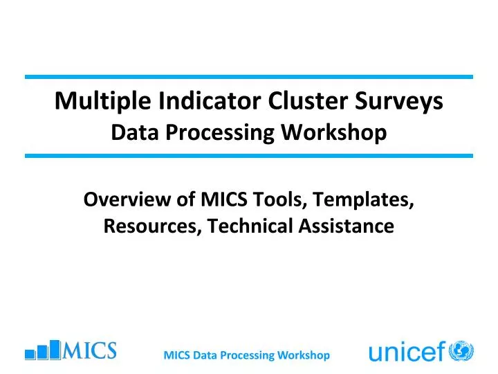 multiple indicator cluster surveys data processing workshop