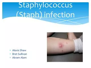 Staphylococcus (Staph) infection